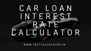 Car Loan Interest Rate Calculator 2023-2024