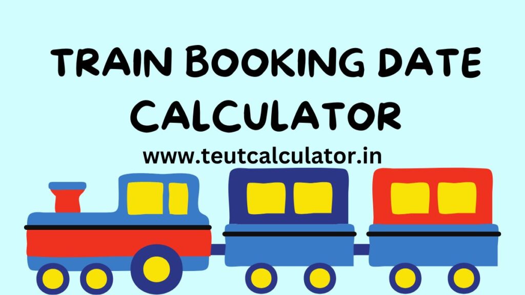 IRCTC Train Booking Date Calculator