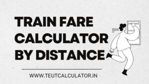 Train Fare Calculator by Distance 2023-24