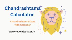 Chandrashtama Days with Calendar Calculator