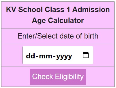 KV School Class 1 Admission Age Calculator 2024-25